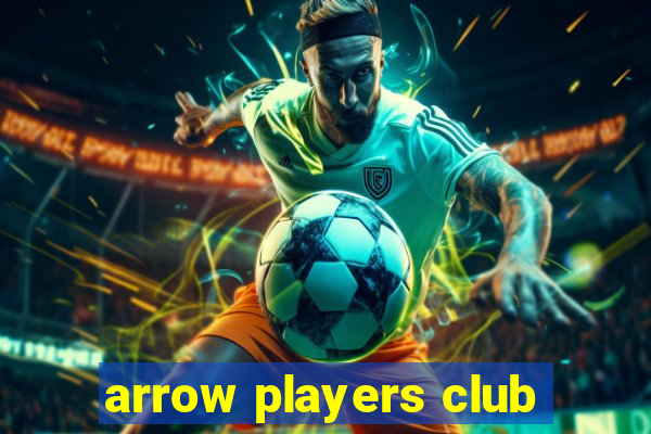 arrow players club